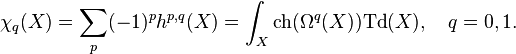 
\chi_q(X) = \sum_p (-1)^ph^{p,q}(X) = \int_X \mathrm{ch}(\Omega^q(X))
\mathrm{Td}(X),\quad q = 0,1.
